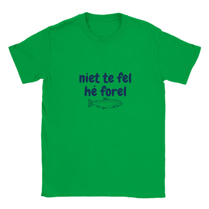 niet te fel hé forel - t-shirt kinderen