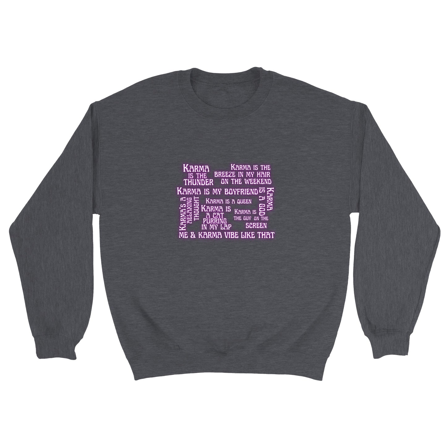 Karma is my boyfriend - sweater