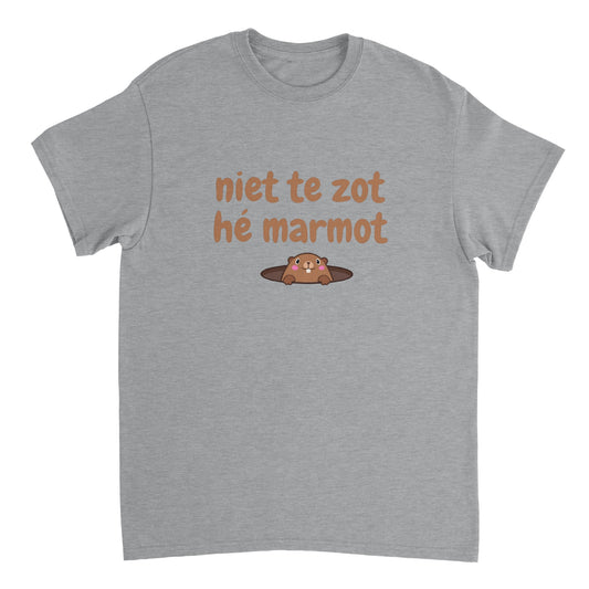 niet te zot hé marmot - t-shirt volwassenen