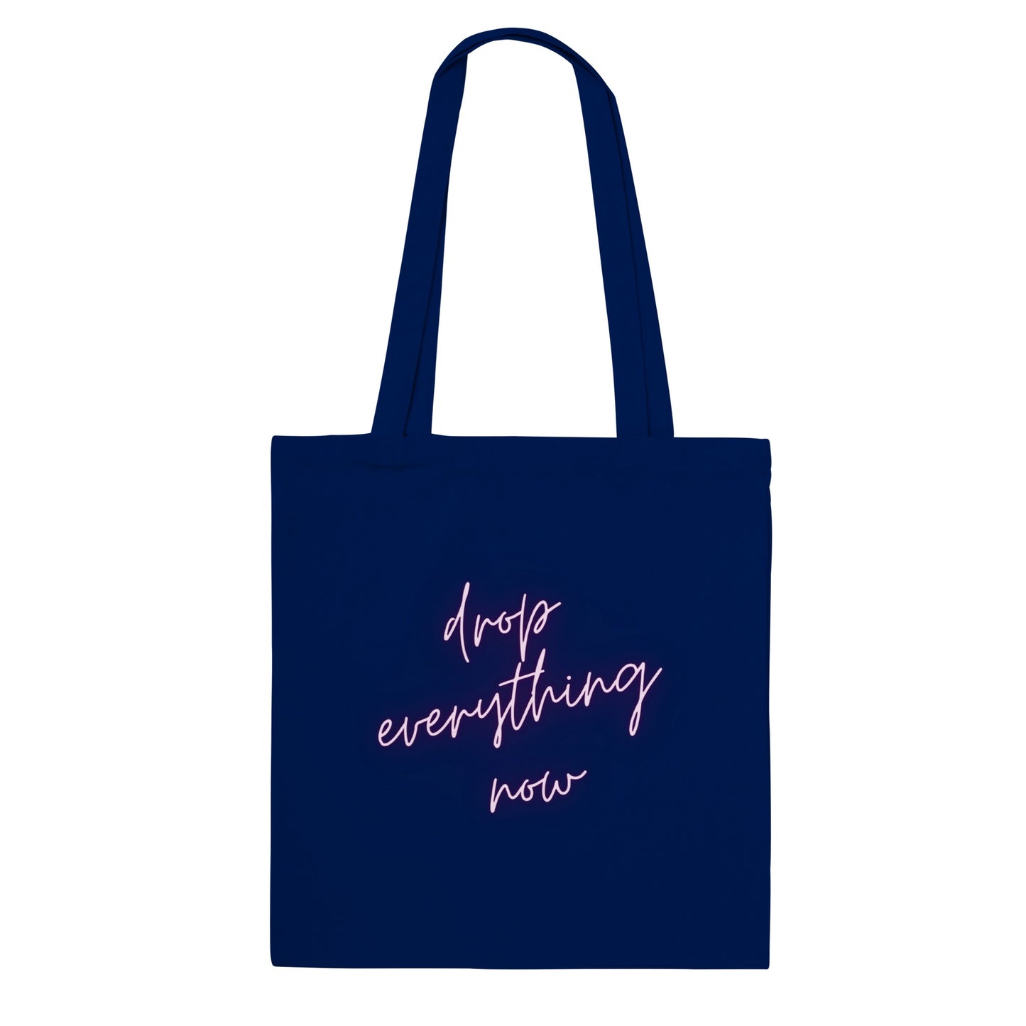 Drop everything now -  tote-bag