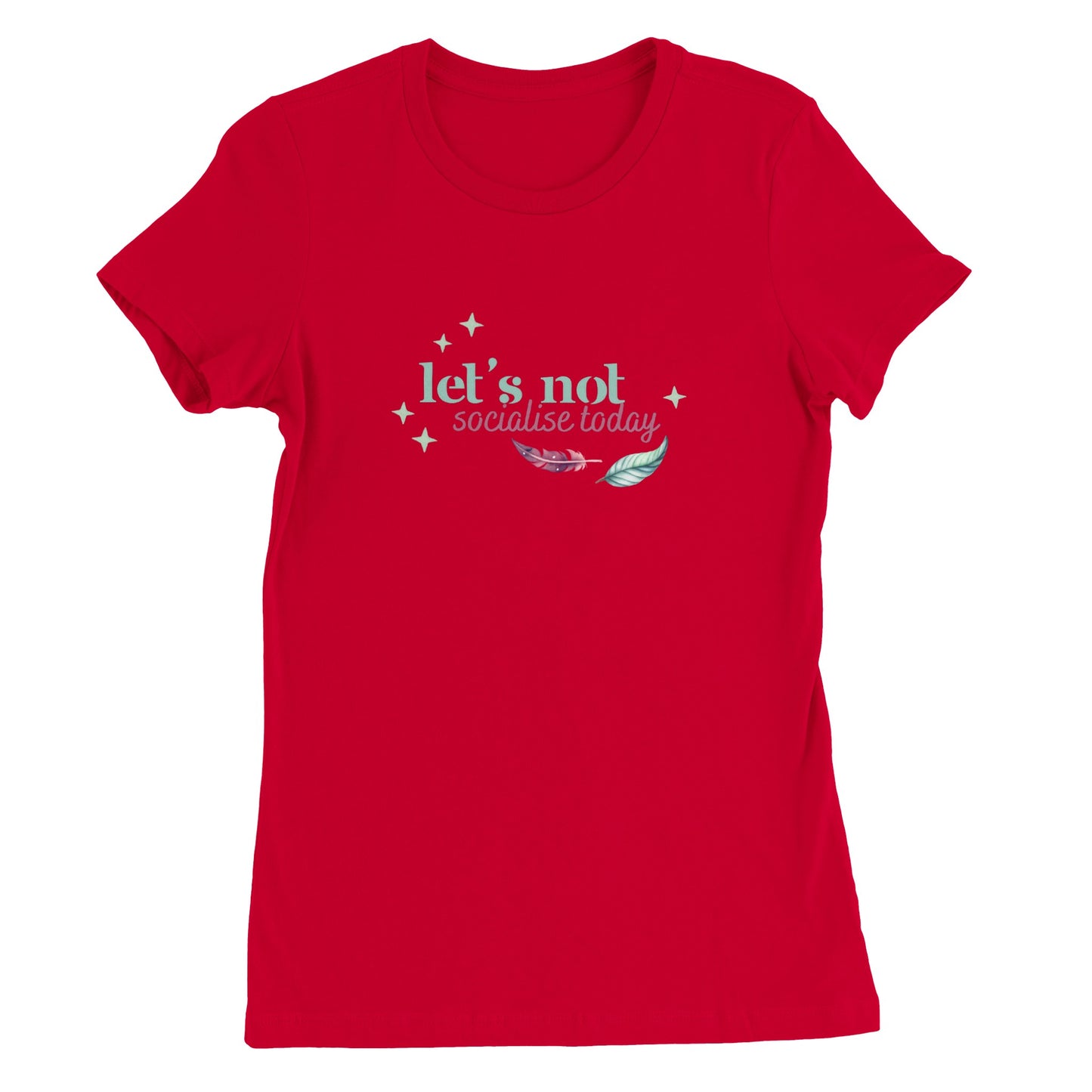 Let's not socialise today -  t-shirt volwassenen