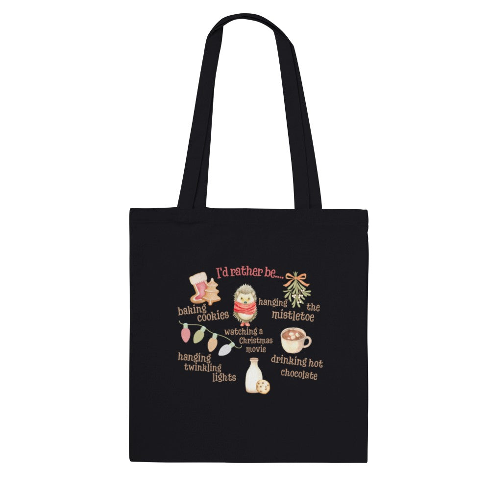 I'd rather be ....  - tote bag