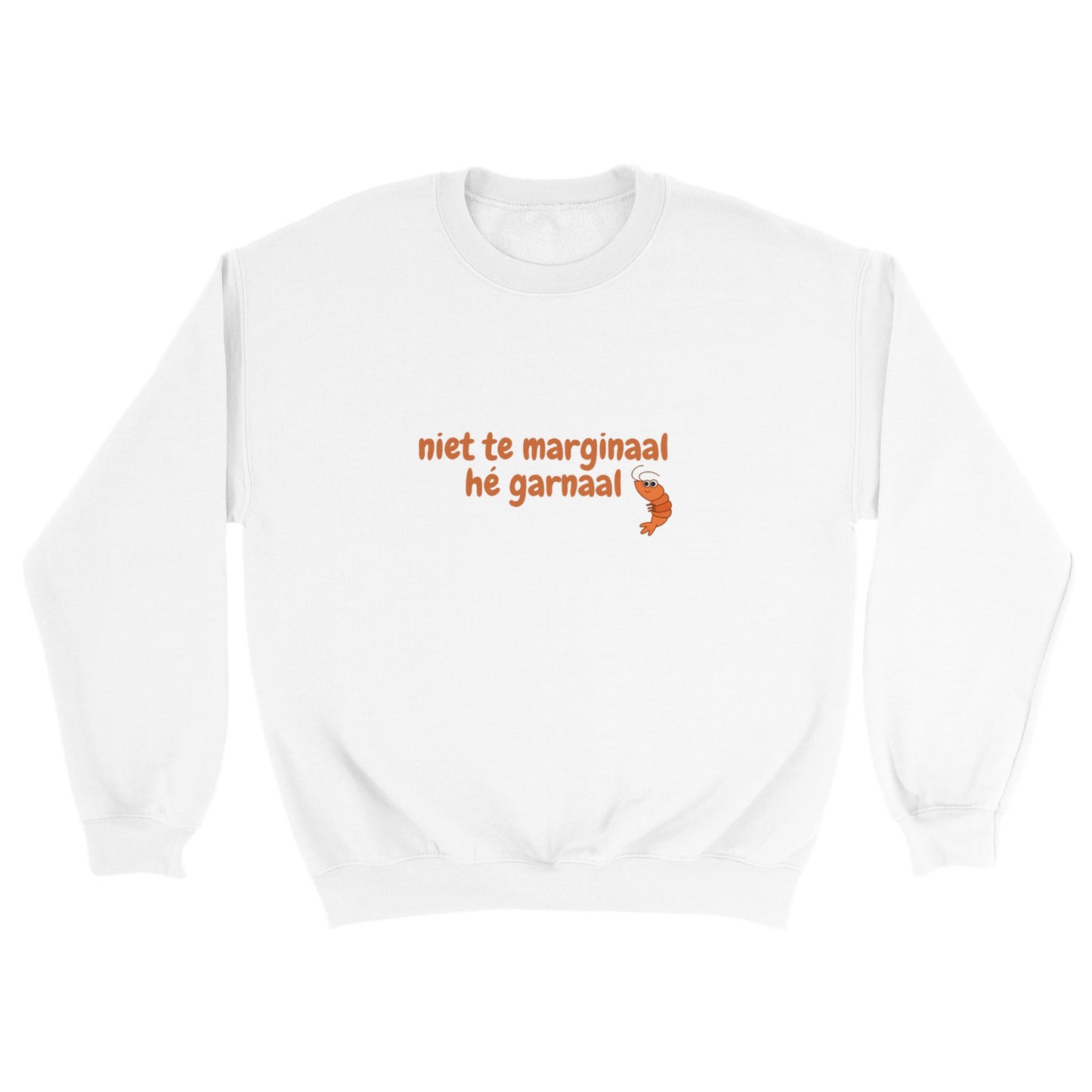 niet te marginaal hé garnaal -  sweater volwassenen