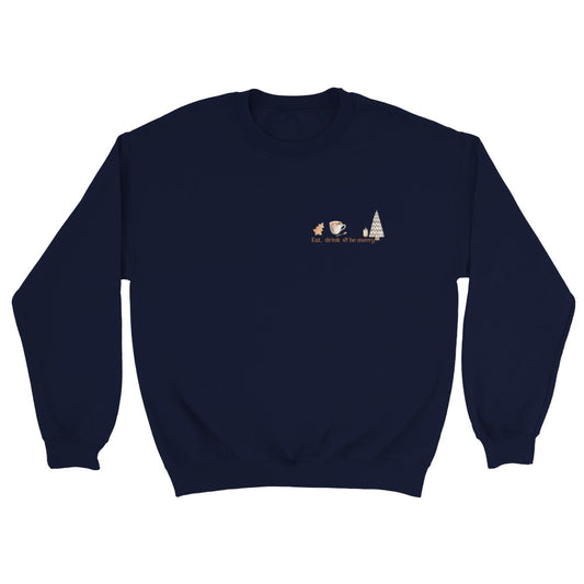 Eat, drink & be merry - sweater volwassenen