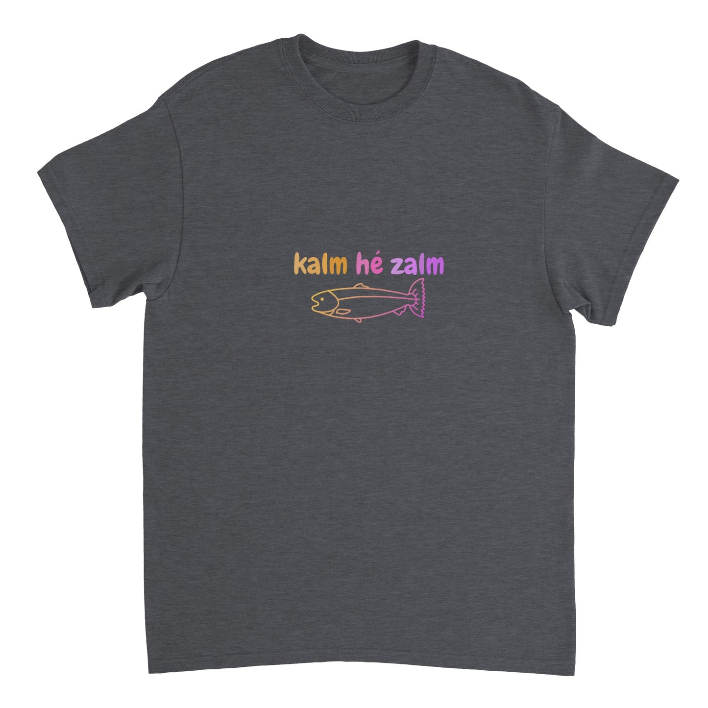 kalm hé zalm - t-shirt volwassenen